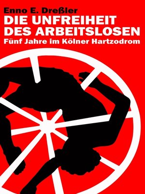 cover image of Die Unfreiheit des Arbeitslosen